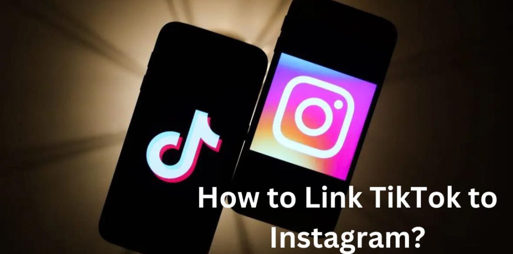 how to link TikTok to Instagram